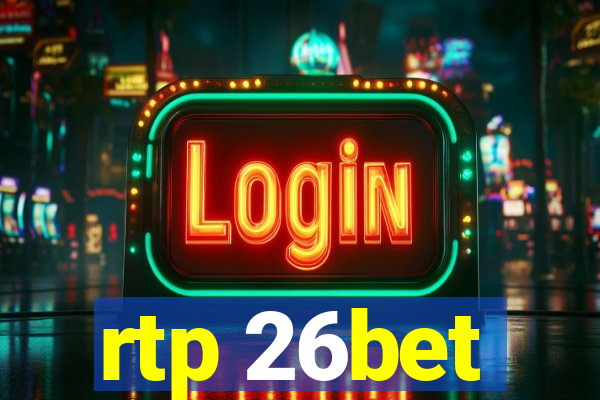 rtp 26bet